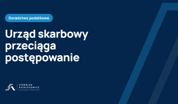 przewlekłość postępowania podatkowego